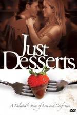 Watch Just Desserts Megavideo