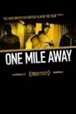 Watch One Mile Away Megavideo