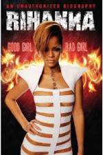 Watch Rihanna: Good Girl, Bad Girl Megavideo