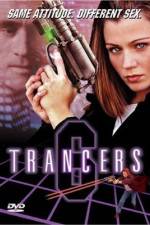 Watch Trancers 6 Megavideo