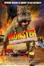 Watch Monster: The Prehistoric Project Megavideo