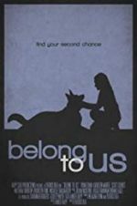 Watch Belong to Us Megavideo