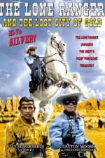Watch The Lone Ranger and the Lost City of Gold Megavideo