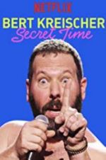 Watch Bert Kreischer: Secret Time Megavideo