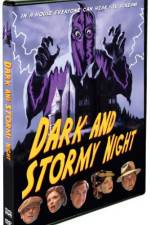 Watch Dark and Stormy Night Megavideo