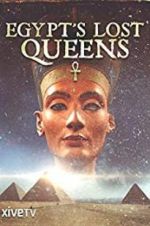 Watch Egypt\'s Lost Queens Megavideo