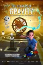 Watch The Secrets of Gravity: In the Footsteps of Albert Einstein Megavideo