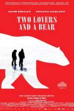 Watch Two Lovers and a Bear Megavideo