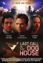Watch Last Call in the Dog House Megavideo