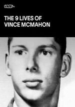 Watch The Nine Lives of Vince McMahon Megavideo