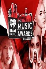 Watch iHeartRadio Music Awards 2014 Megavideo