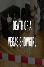 Watch Death of a Vegas Showgirl Megavideo