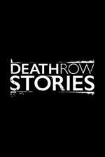 Watch Death Row Stories Megavideo