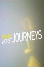 Watch World's Worst Journeys from Hell Megavideo