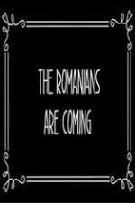 Watch The Romanians Are Coming Megavideo