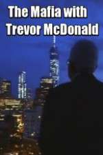 Watch The Mafia with Trevor McDonald Megavideo