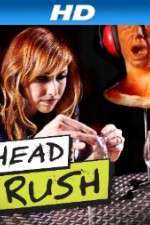 Watch Head Rush Megavideo