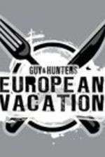 Watch Guy & Hunter's European Vacation Megavideo