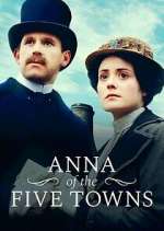 Watch Anna of the Five Towns Megavideo