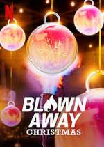 Watch Blown Away Christmas Megavideo