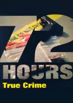 Watch 72 Hours: True Crime Megavideo
