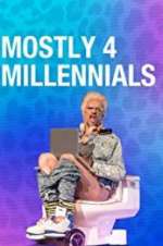 Watch Mostly 4 Millennials Megavideo