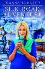 Watch Joanna Lumley\'s Silk Road Adventure Megavideo