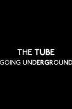 Watch The Tube: Going Underground Megavideo