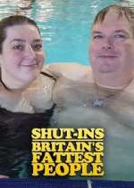 Watch Shut-Ins: Britain's Fattest People Megavideo
