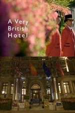 Watch A Very British Hotel Megavideo