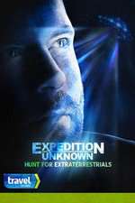 Watch Expedition Unknown: Hunt for Extraterrestrials Megavideo