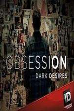 Watch Obsession: Dark Desires Megavideo