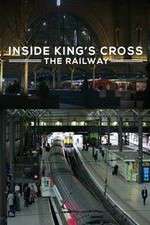 Watch Inside King's Cross: ​The Railway Megavideo