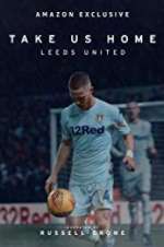 Watch Take Us Home: Leeds United Megavideo