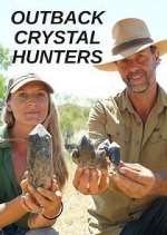 Watch Outback Crystal Hunters Megavideo