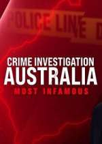 Watch Crime Investigation Australia: Most Infamous Megavideo