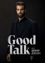 Watch Good Talk with Anthony Jeselnik Megavideo