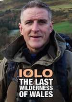 Watch Iolo: The Last Wilderness of Wales Megavideo