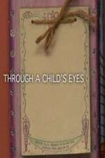Watch Through a Childs Eyes Megavideo