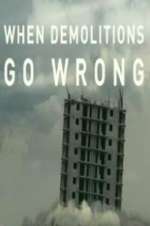 Watch When Demolitions Go Wrong Megavideo