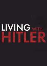 Watch Living with Hitler Megavideo
