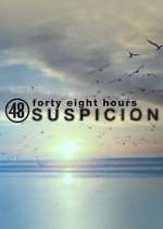 Watch 48 Hours: Suspicion Megavideo