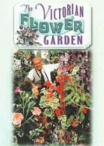 Watch The Victorian Flower Garden Megavideo