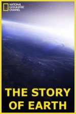 Watch National Geographic: The Story of Earth Megavideo