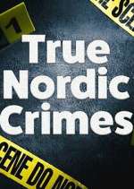 Watch True Nordic Crimes Megavideo