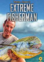 Watch Robson Green: Extreme Fisherman Megavideo
