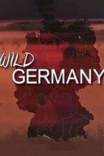 Watch Wild Germany Megavideo