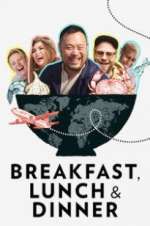 Watch Breakfast, Lunch & Dinner Megavideo