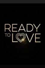 Watch Ready to Love Megavideo