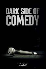 Watch Dark Side of Comedy Megavideo